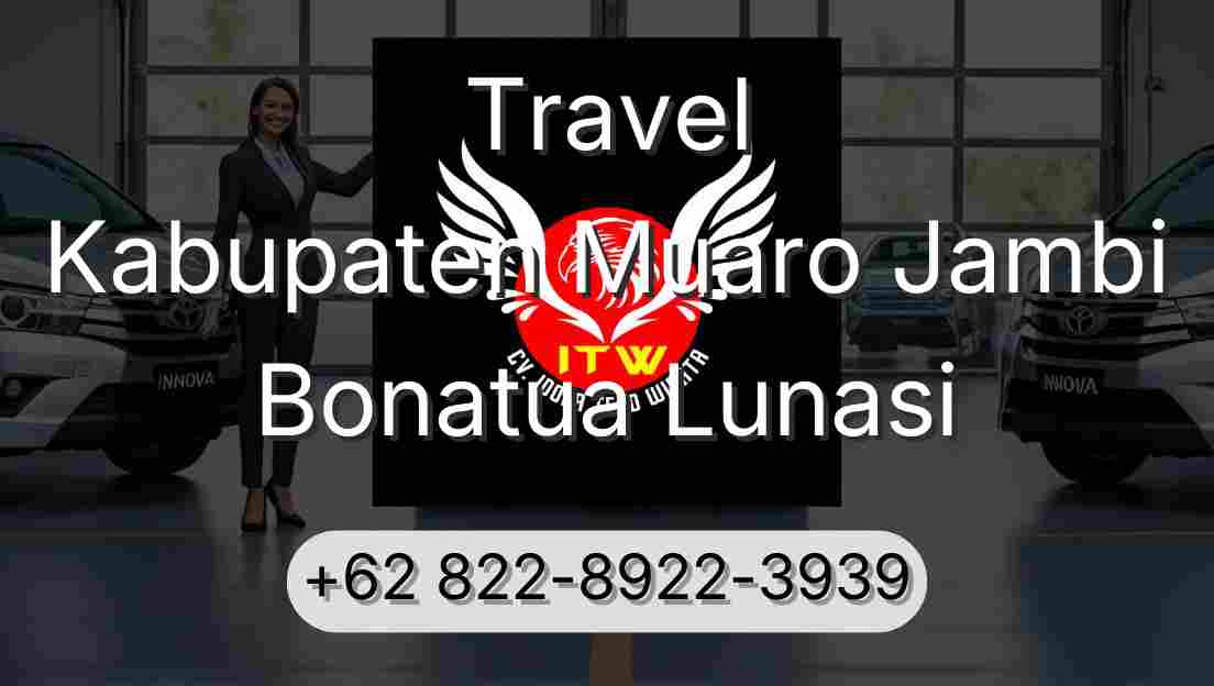 Travel Kabupaten Muaro Jambi Bonatua Lunasi