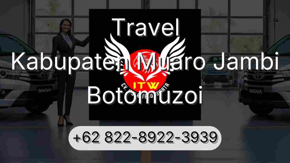 Travel Kabupaten Muaro Jambi Botomuzoi