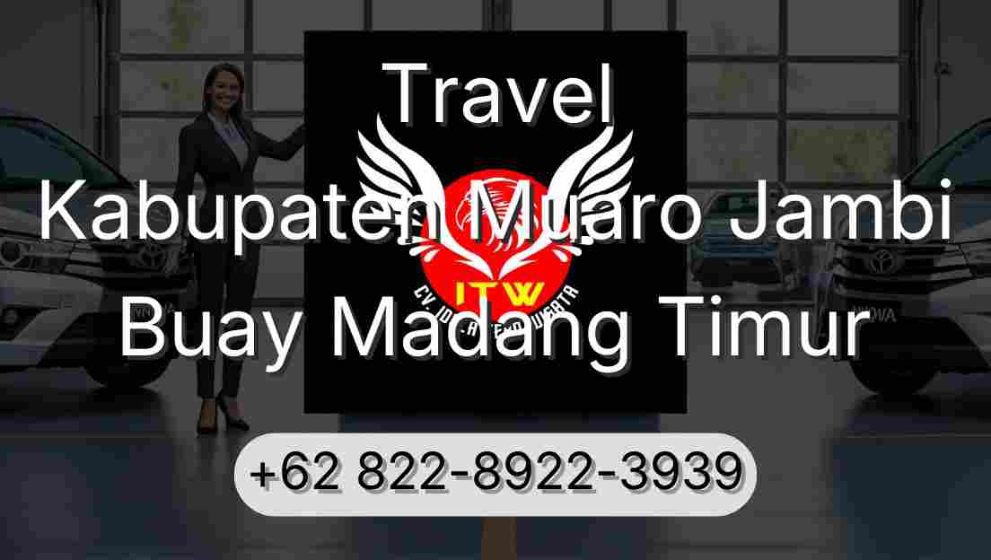 Travel Kabupaten Muaro Jambi Buay Madang Timur