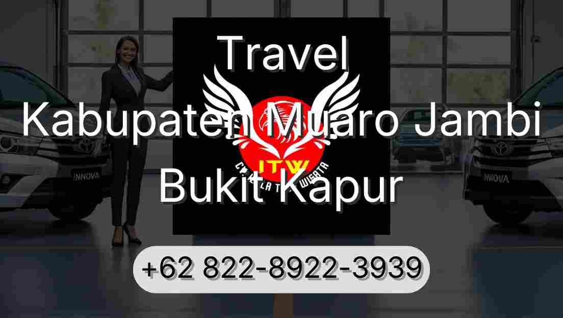 Travel Kabupaten Muaro Jambi Bukit Kapur