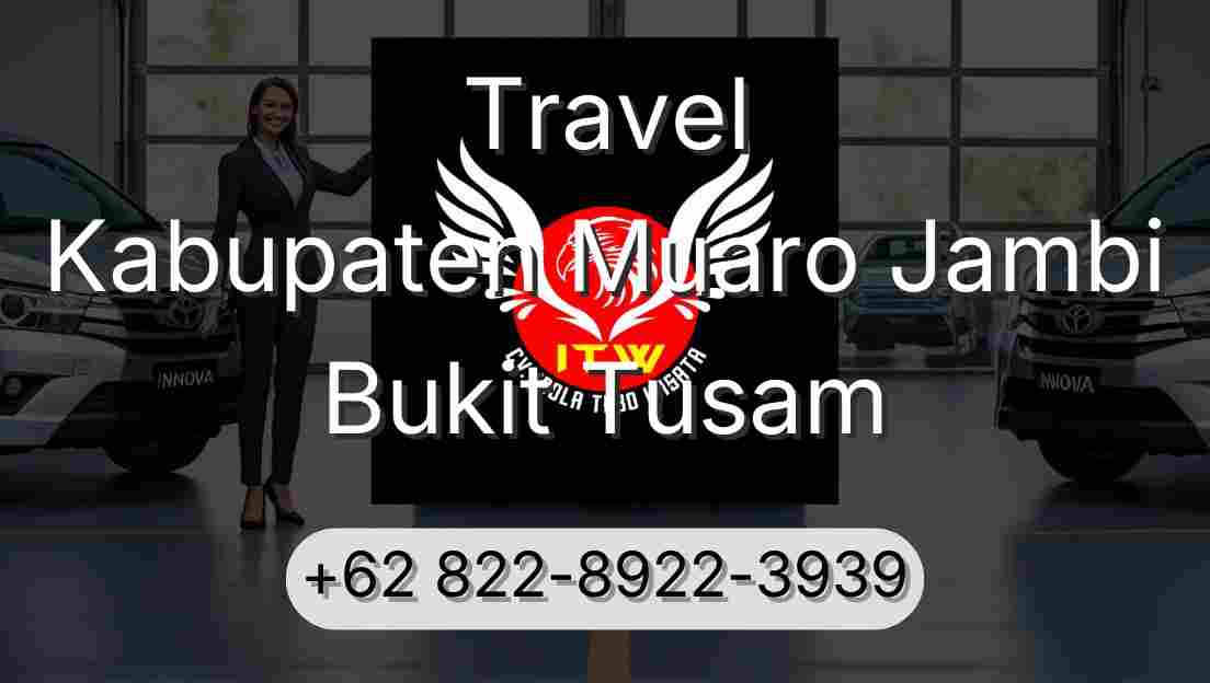 Travel Kabupaten Muaro Jambi Bukit Tusam
