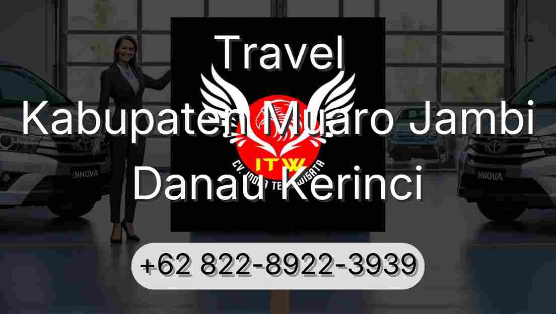 Travel Kabupaten Muaro Jambi Danau Kerinci