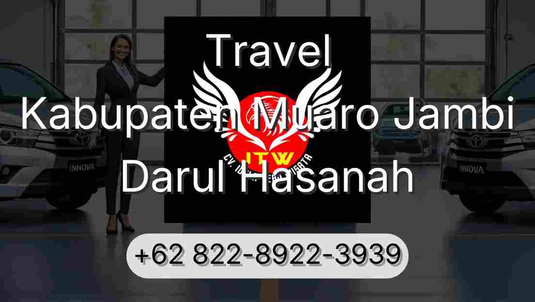 Travel Kabupaten Muaro Jambi Darul Hasanah