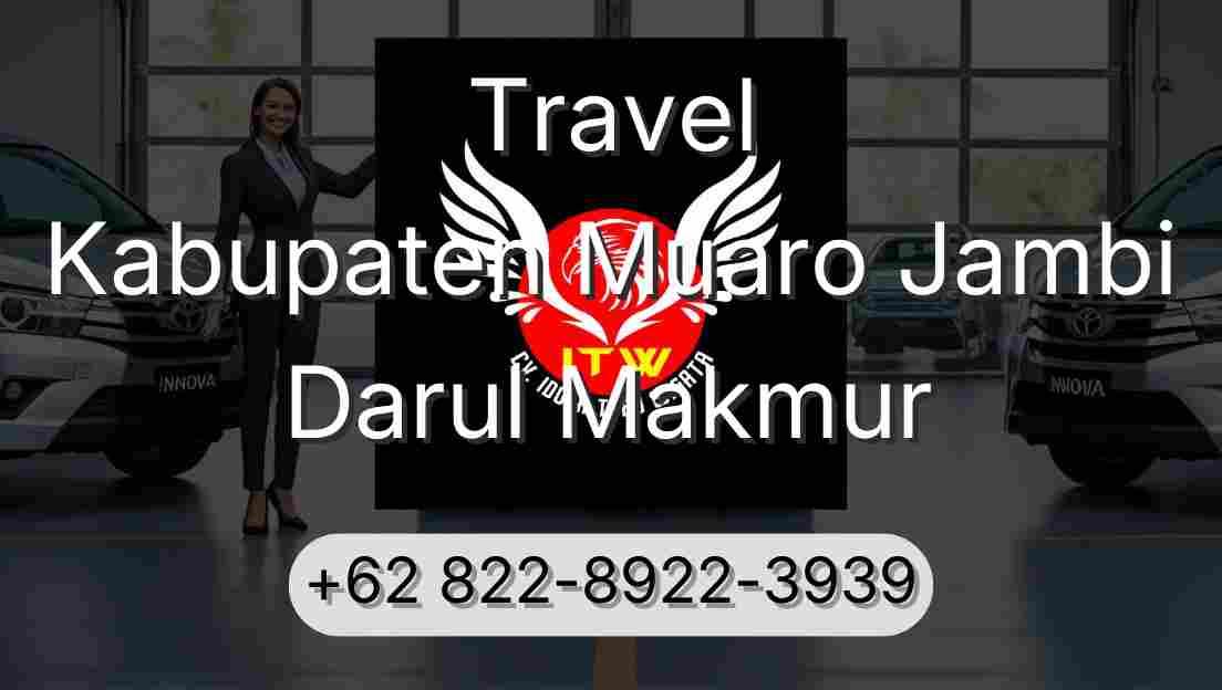 Travel Kabupaten Muaro Jambi Darul Makmur