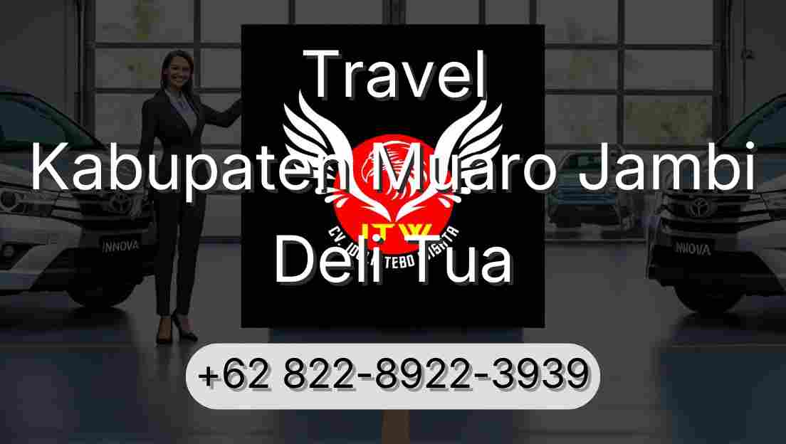 Travel Kabupaten Muaro Jambi Deli Tua