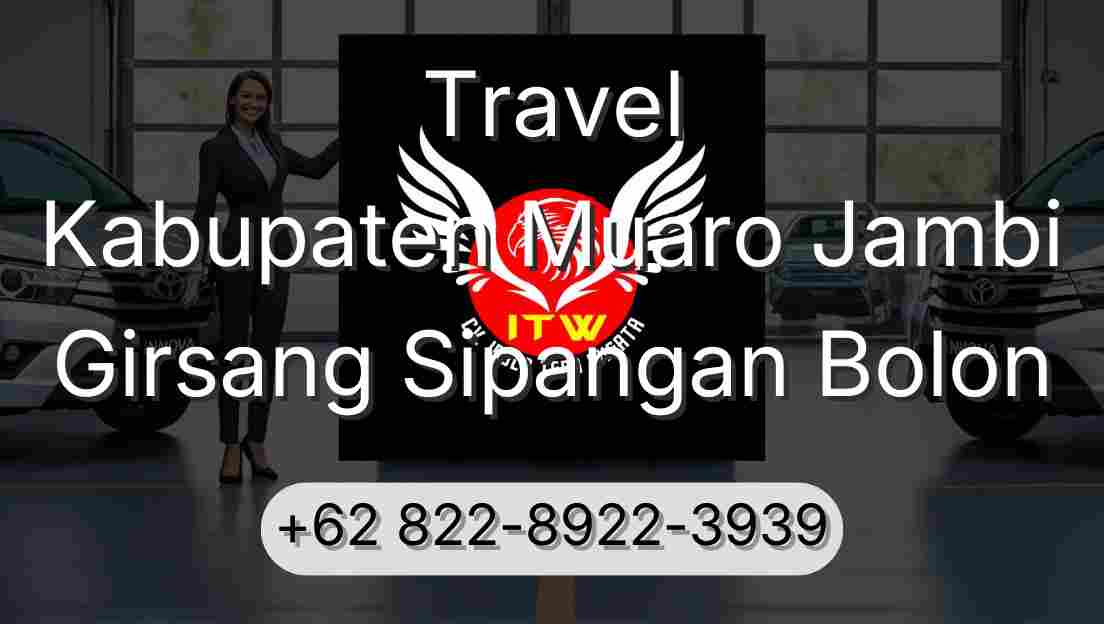 Travel Kabupaten Muaro Jambi Girsang Sipangan Bolon