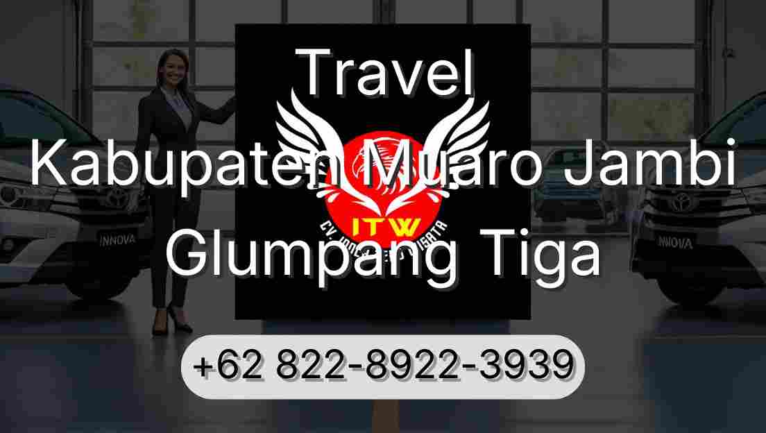 Travel Kabupaten Muaro Jambi Glumpang Tiga