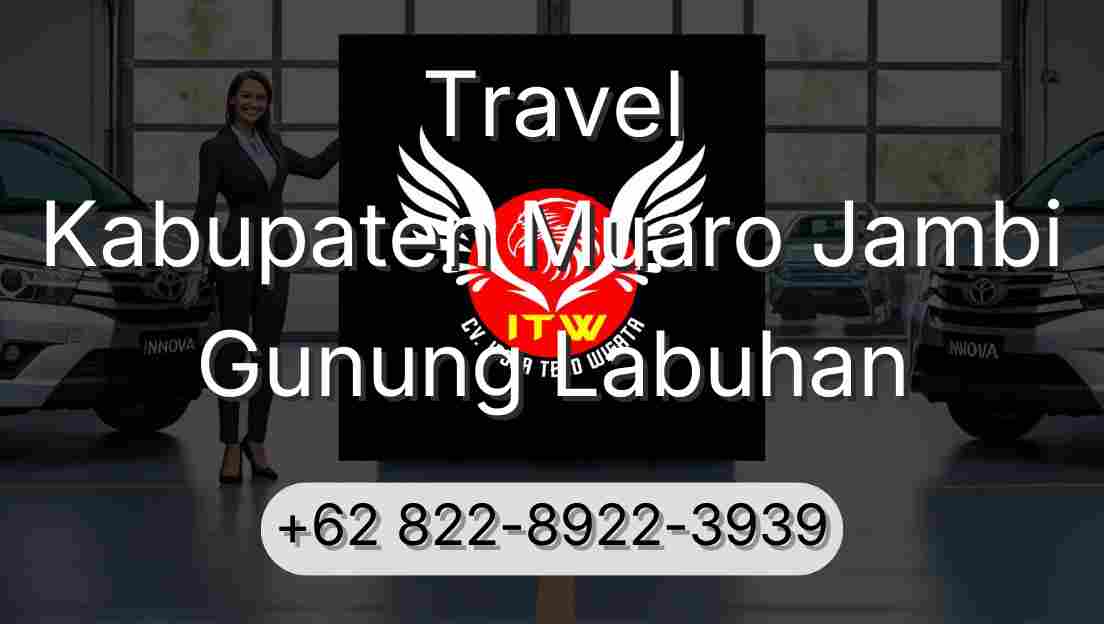Travel Kabupaten Muaro Jambi Gunung Labuhan