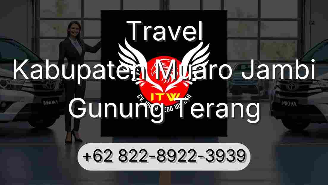 Travel Kabupaten Muaro Jambi Gunung Terang