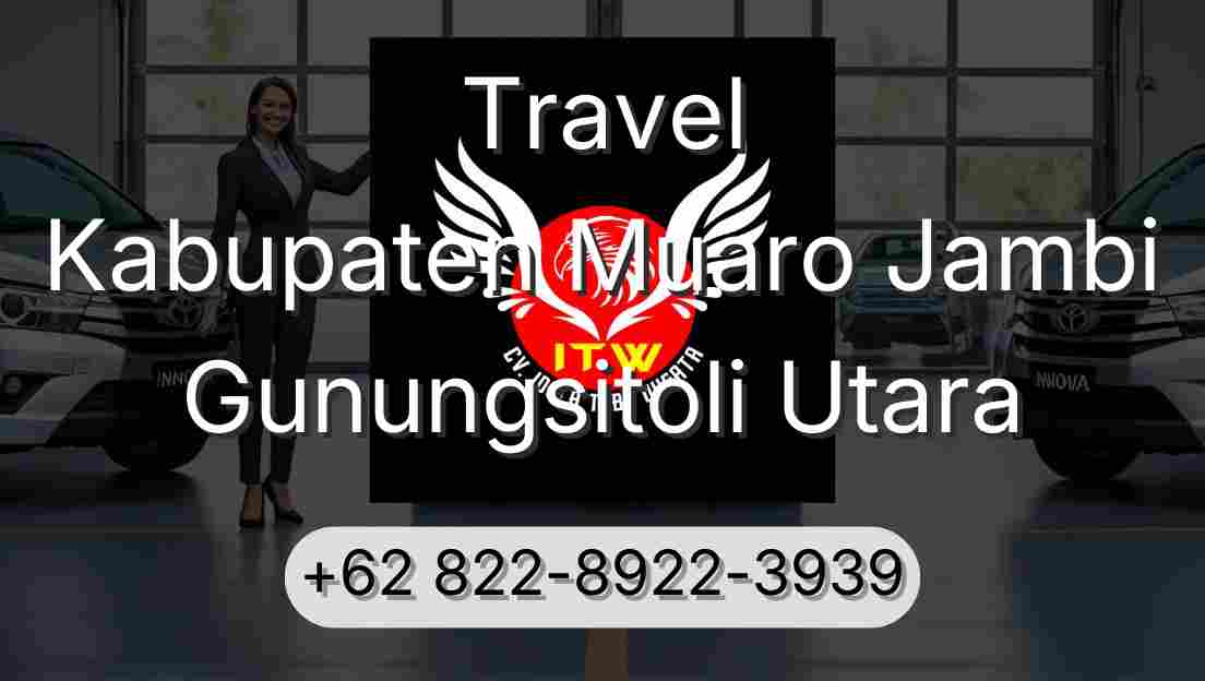 Travel Kabupaten Muaro Jambi Gunungsitoli Utara