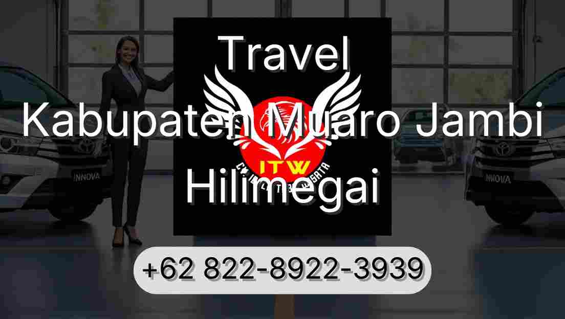 Travel Kabupaten Muaro Jambi Hilimegai