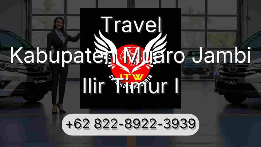 Travel Kabupaten Muaro Jambi Ilir Timur I