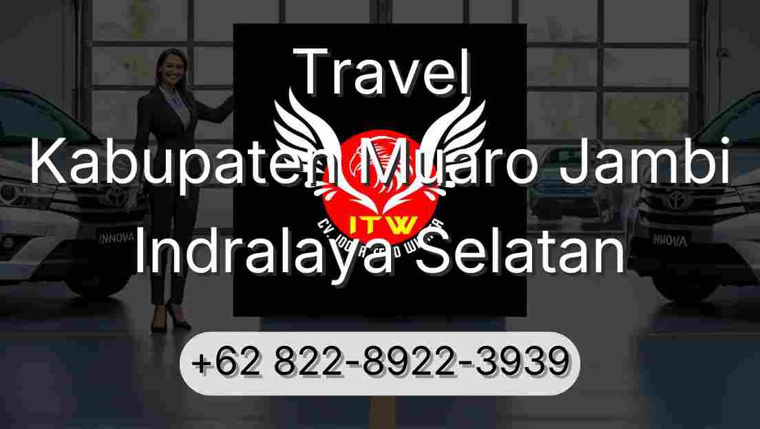 Travel Kabupaten Muaro Jambi Indralaya Selatan