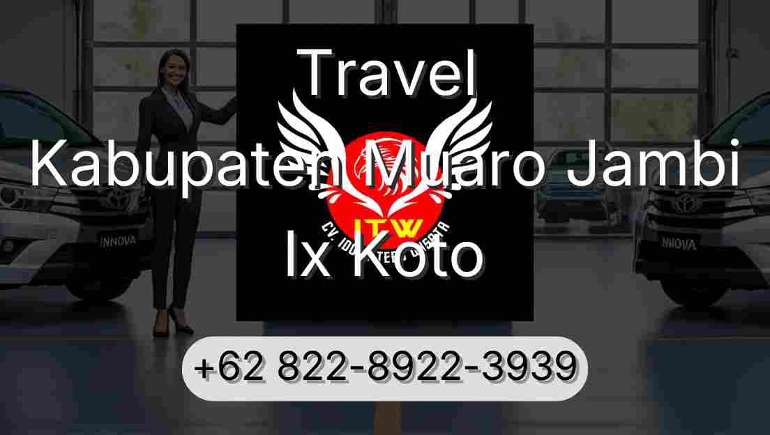 Travel Kabupaten Muaro Jambi Ix Koto
