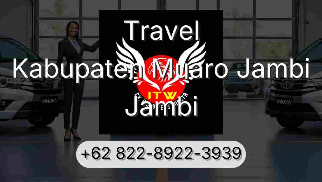 Travel Kabupaten Muaro Jambi Jambi