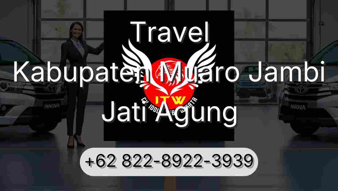 Travel Kabupaten Muaro Jambi Jati Agung