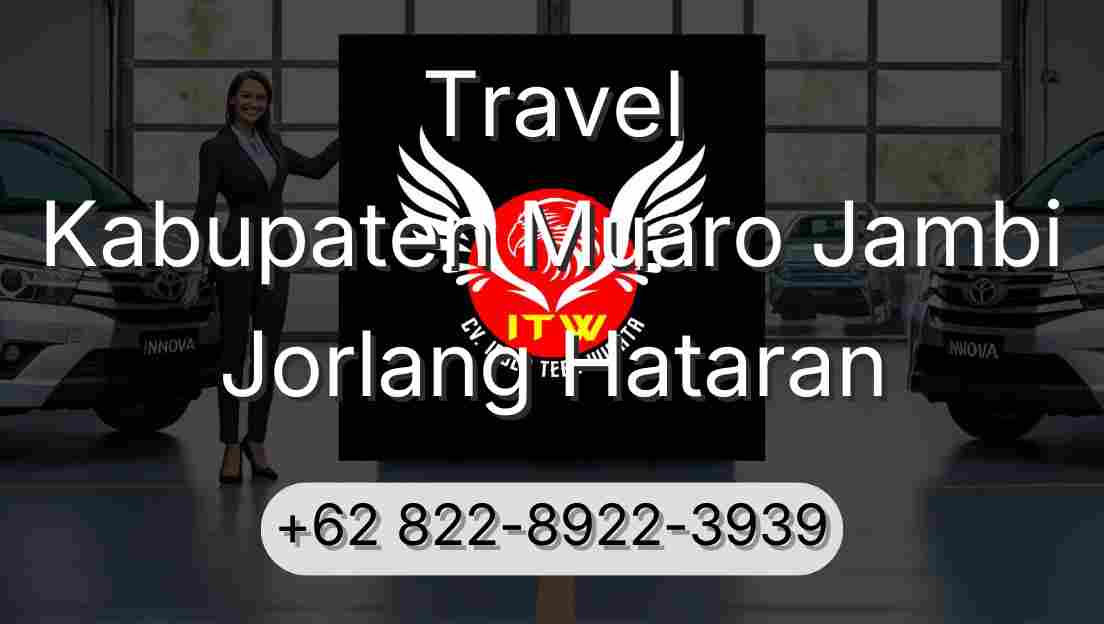 Travel Kabupaten Muaro Jambi Jorlang Hataran