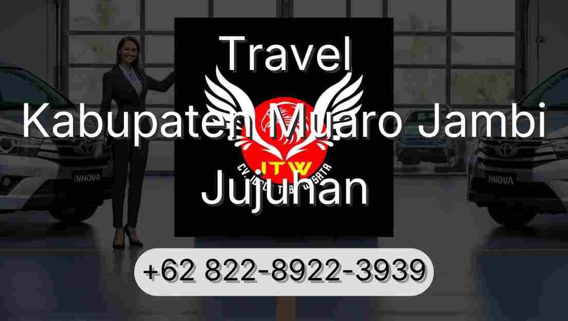 Travel Kabupaten Muaro Jambi Jujuhan