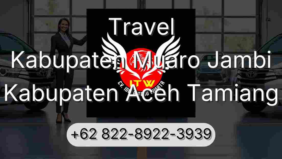 Travel Kabupaten Muaro Jambi Kabupaten Aceh Tamiang