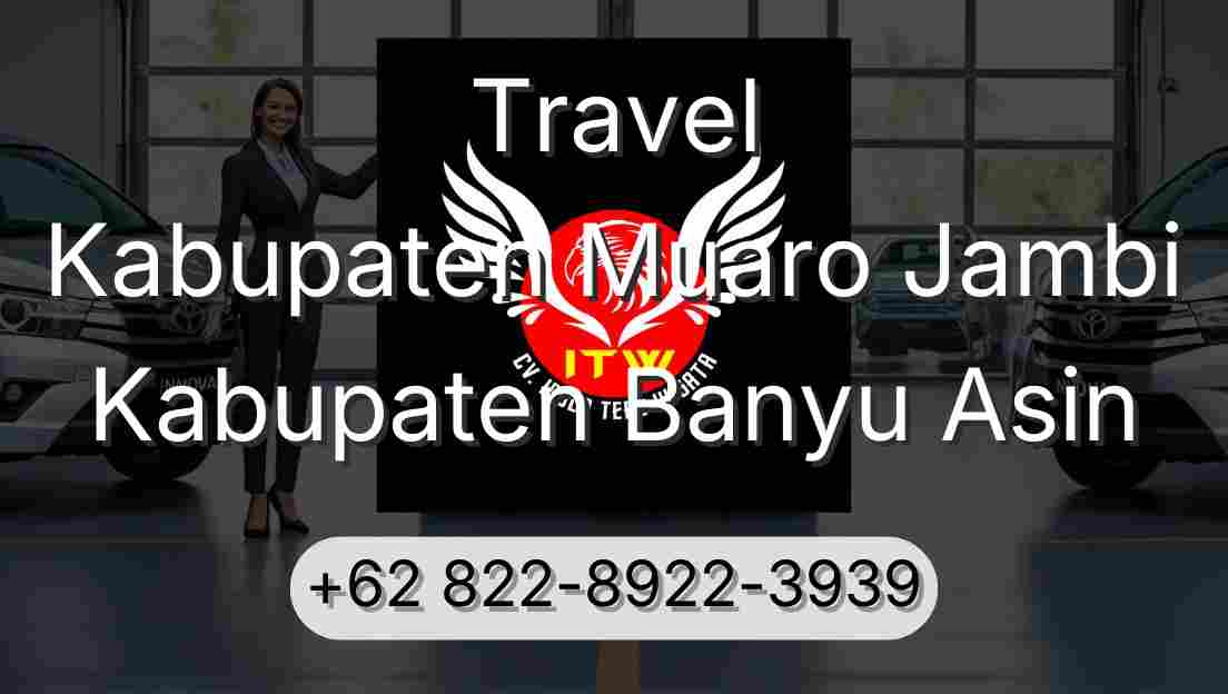 Travel Kabupaten Muaro Jambi Kabupaten Banyu Asin