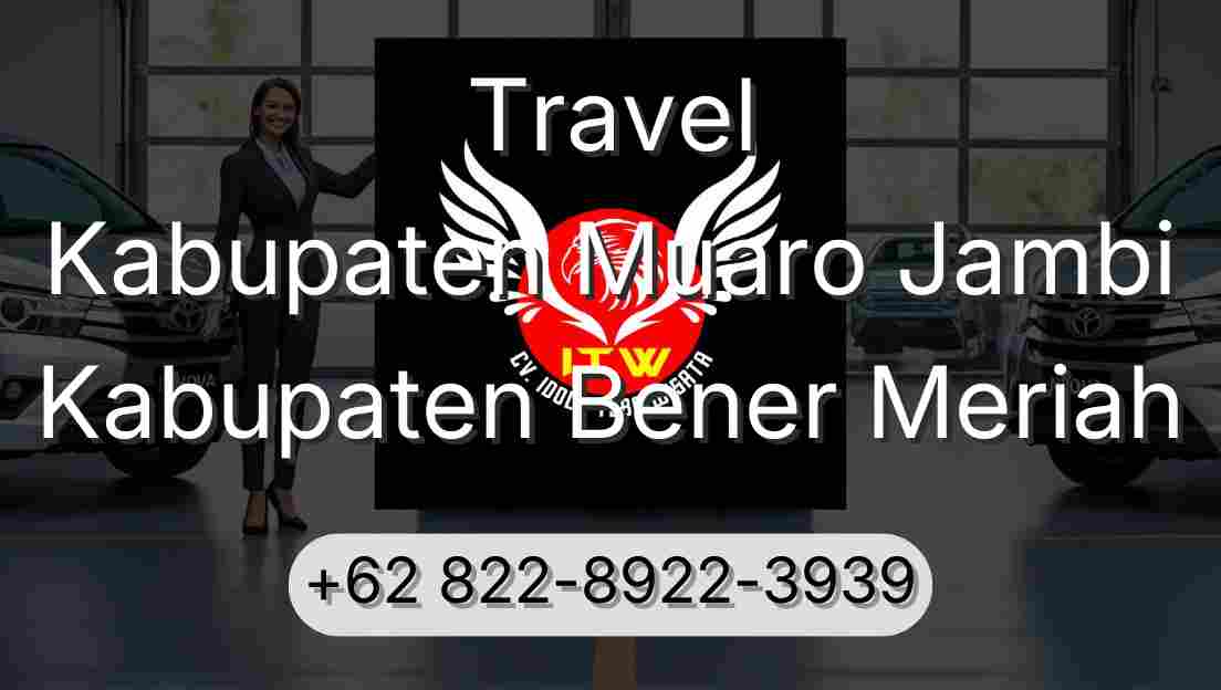 Travel Kabupaten Muaro Jambi Kabupaten Bener Meriah