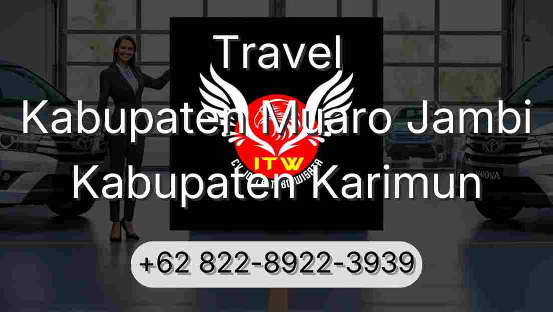 Travel Kabupaten Muaro Jambi Kabupaten Karimun