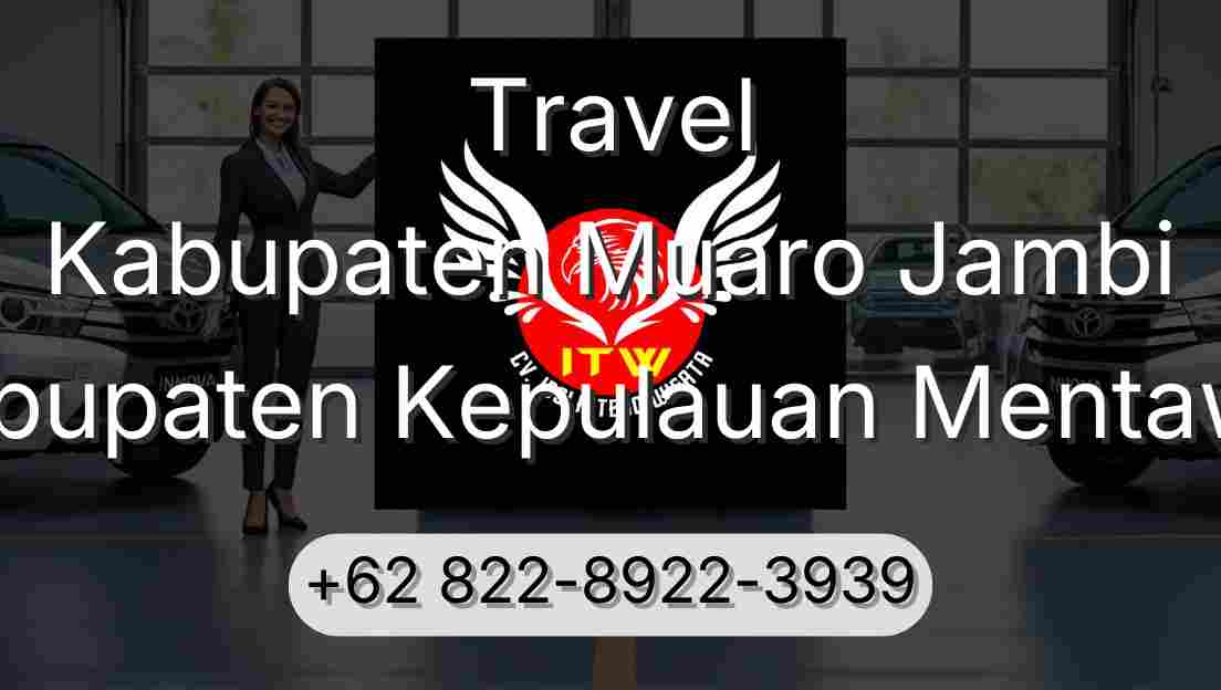 Travel Kabupaten Muaro Jambi Kabupaten Kepulauan Mentawai