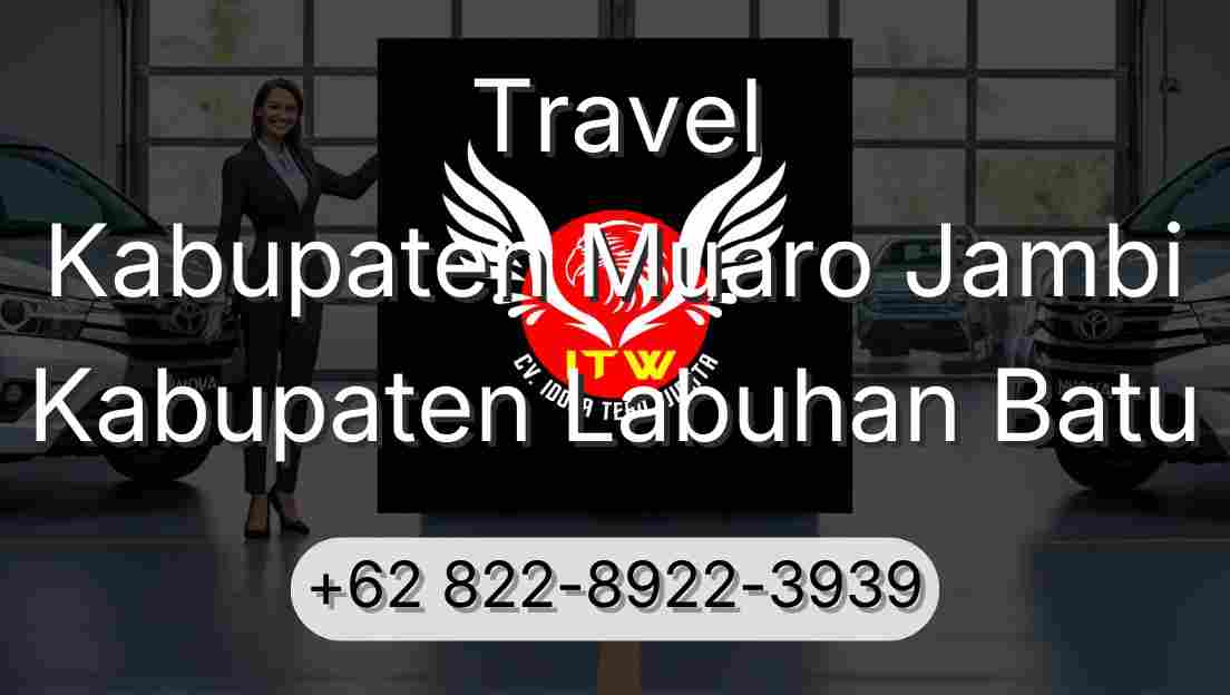 Travel Kabupaten Muaro Jambi Kabupaten Labuhan Batu
