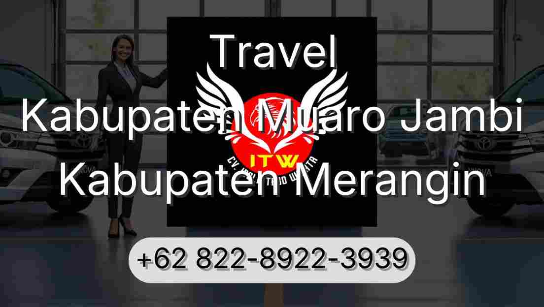 Travel Kabupaten Muaro Jambi Kabupaten Merangin