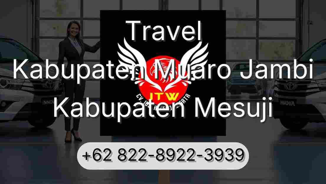 Travel Kabupaten Muaro Jambi Kabupaten Mesuji