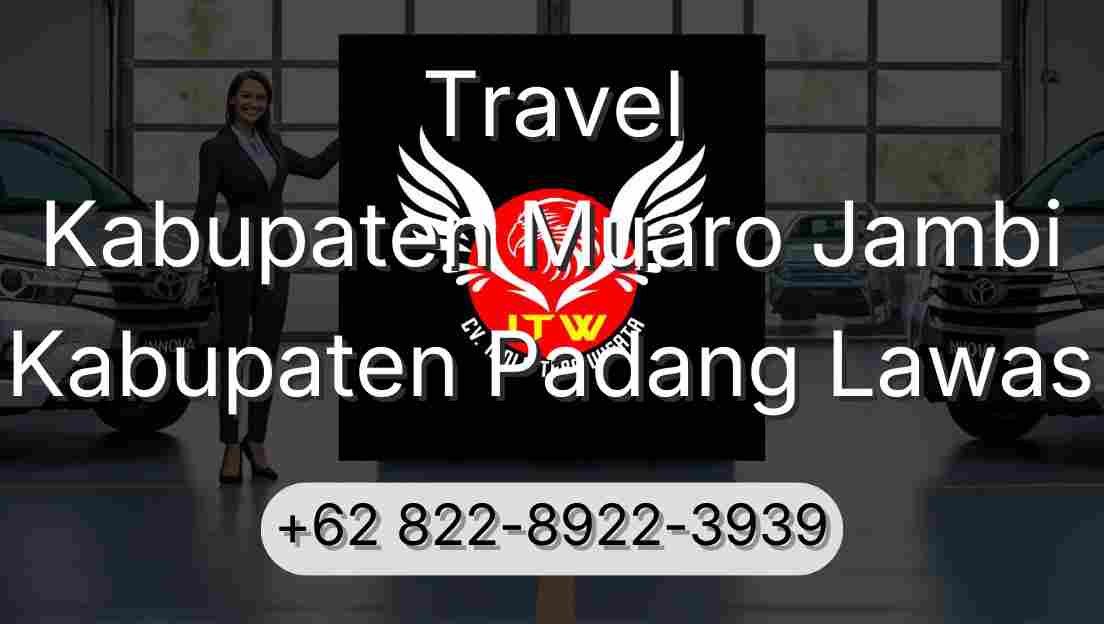 Travel Kabupaten Muaro Jambi Kabupaten Padang Lawas