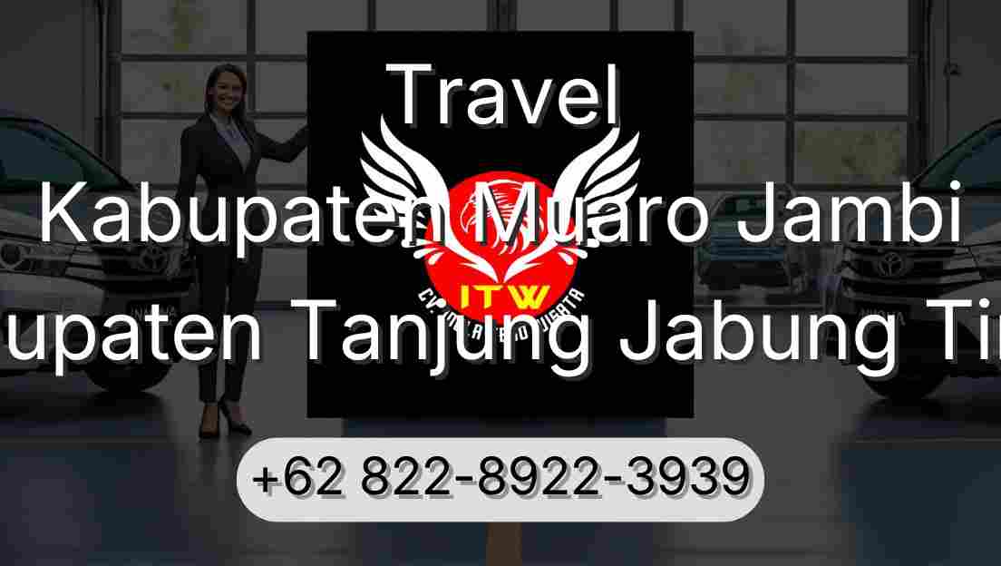 Travel Kabupaten Muaro Jambi Kabupaten Tanjung Jabung Timur
