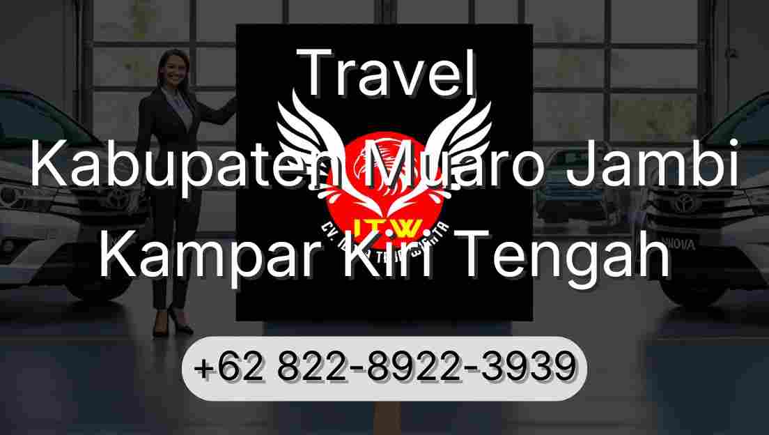 Travel Kabupaten Muaro Jambi Kampar Kiri Tengah