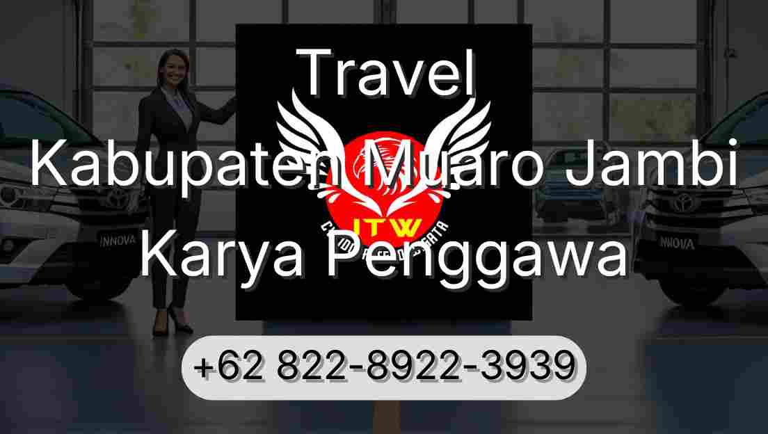 Travel Kabupaten Muaro Jambi Karya Penggawa