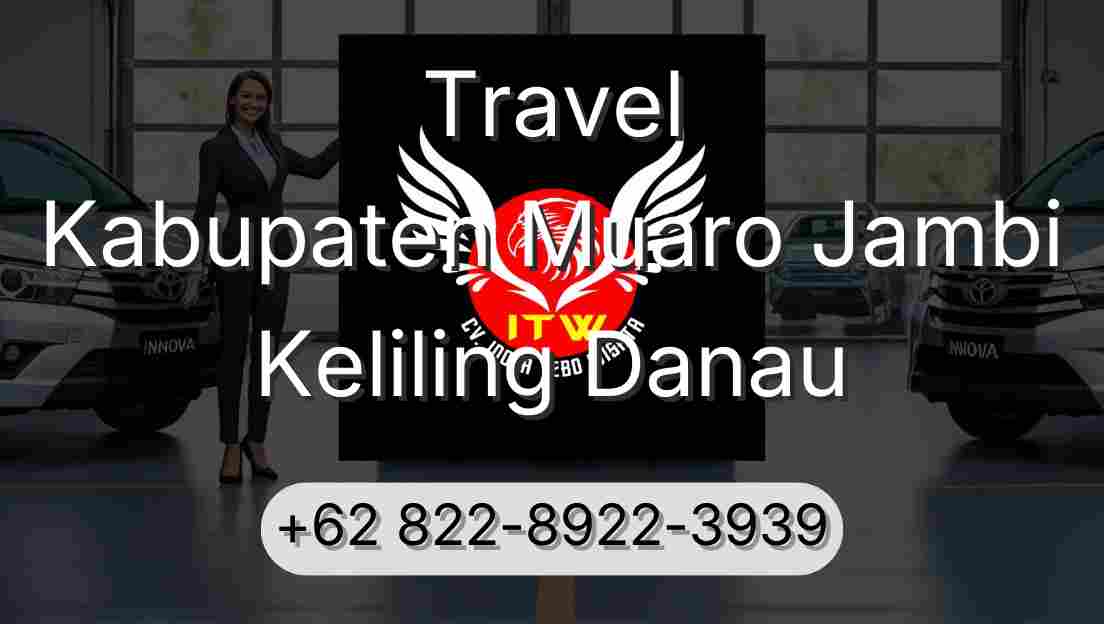 Travel Kabupaten Muaro Jambi Keliling Danau