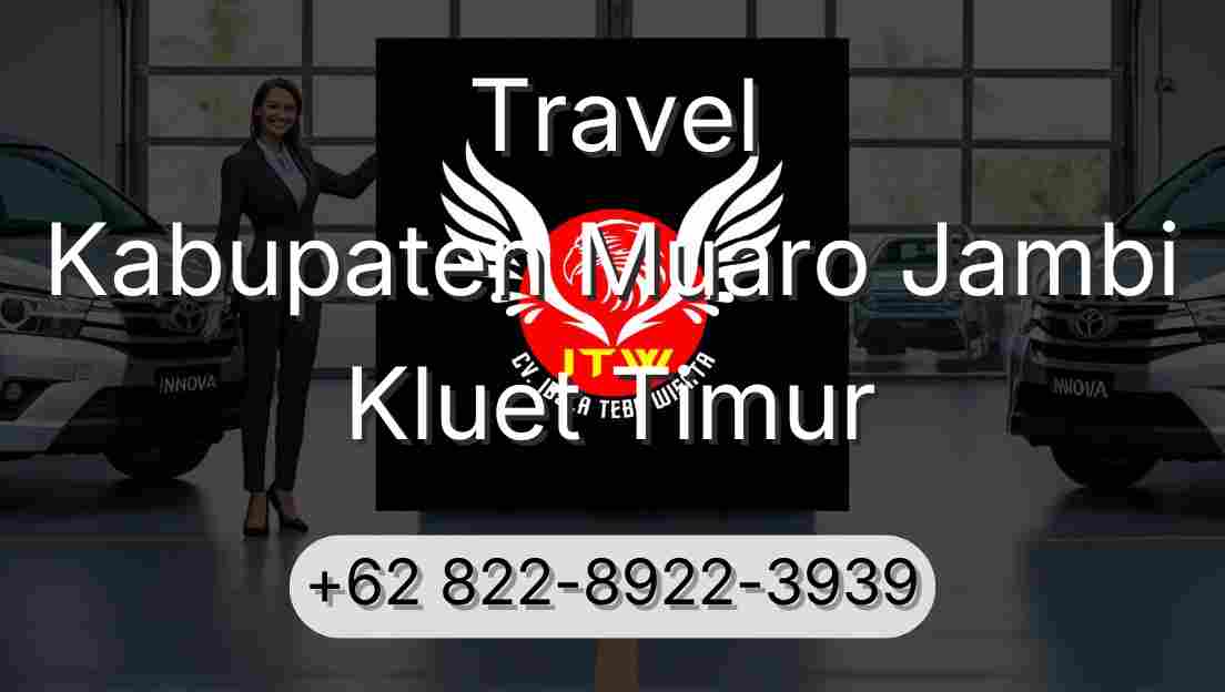 Travel Kabupaten Muaro Jambi Kluet Timur