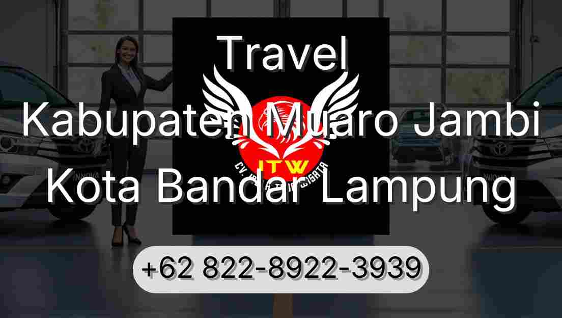 Travel Kabupaten Muaro Jambi Kota Bandar Lampung