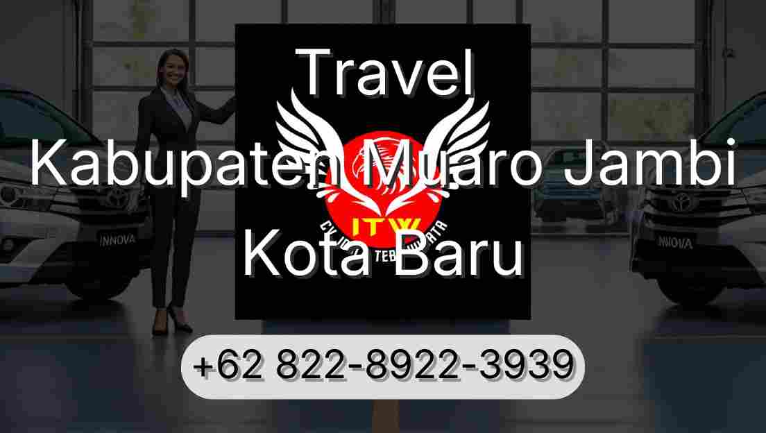 Travel Kabupaten Muaro Jambi Kota Baru