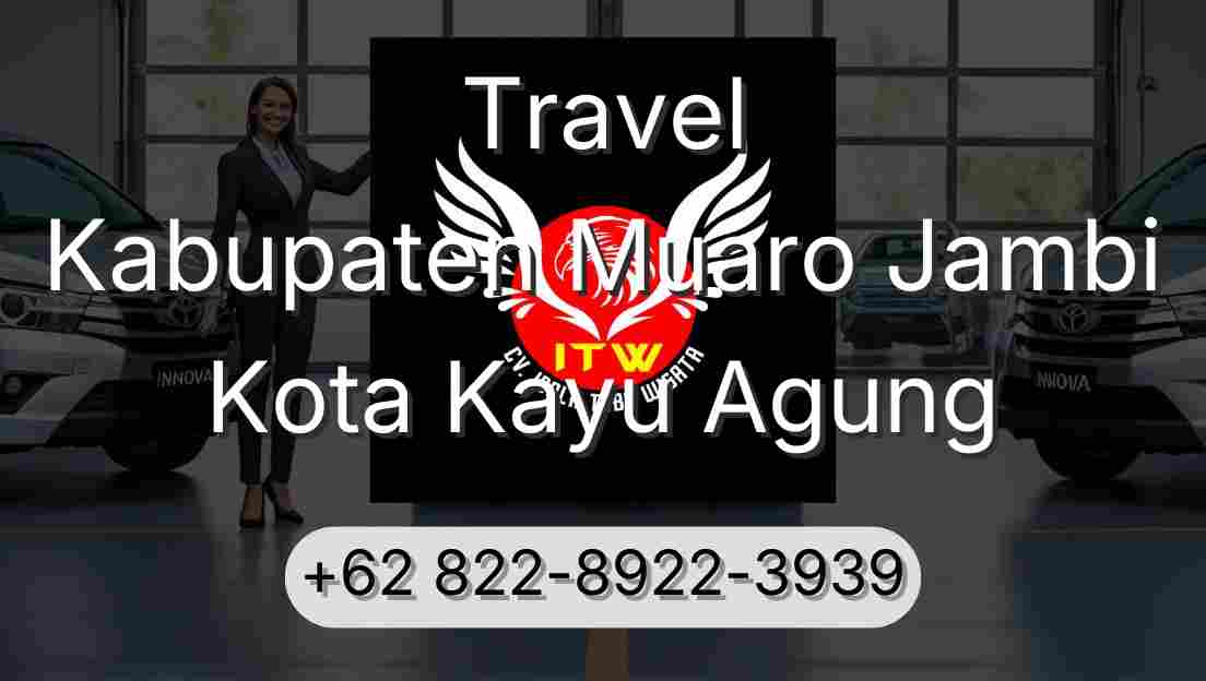 Travel Kabupaten Muaro Jambi Kota Kayu Agung