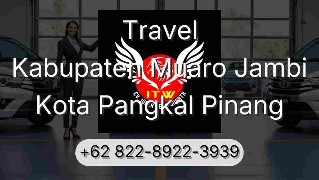 Travel Kabupaten Muaro Jambi Kota Pangkal Pinang