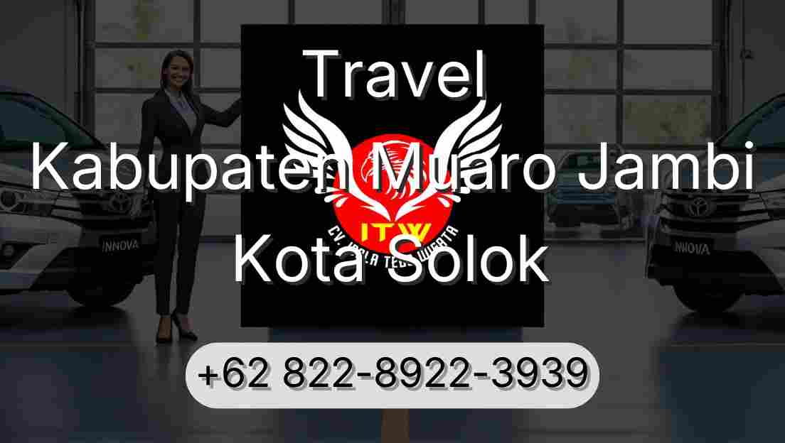 Travel Kabupaten Muaro Jambi Kota Solok