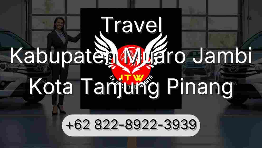Travel Kabupaten Muaro Jambi Kota Tanjung Pinang