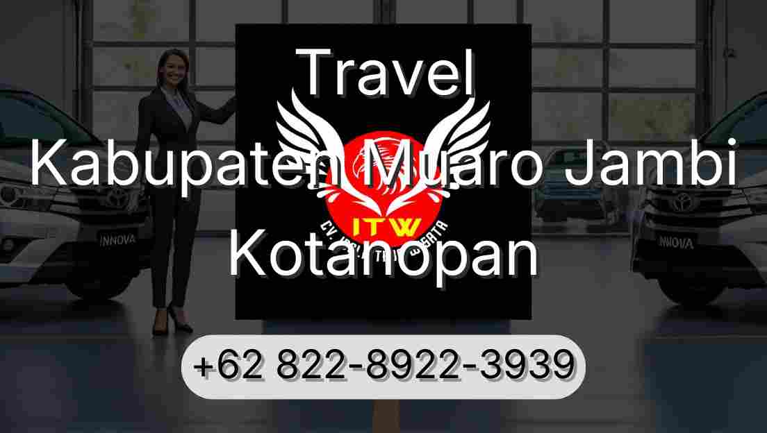 Travel Kabupaten Muaro Jambi Kotanopan