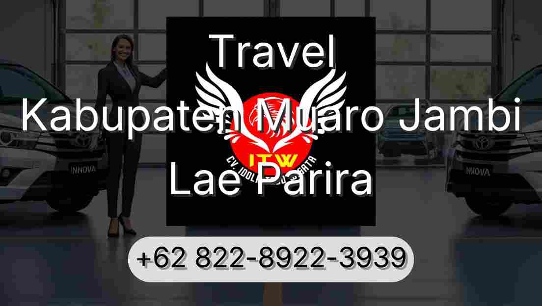 Travel Kabupaten Muaro Jambi Lae Parira