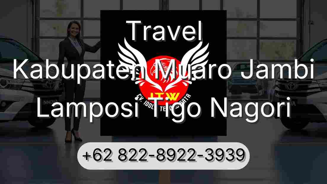 Travel Kabupaten Muaro Jambi Lamposi Tigo Nagori