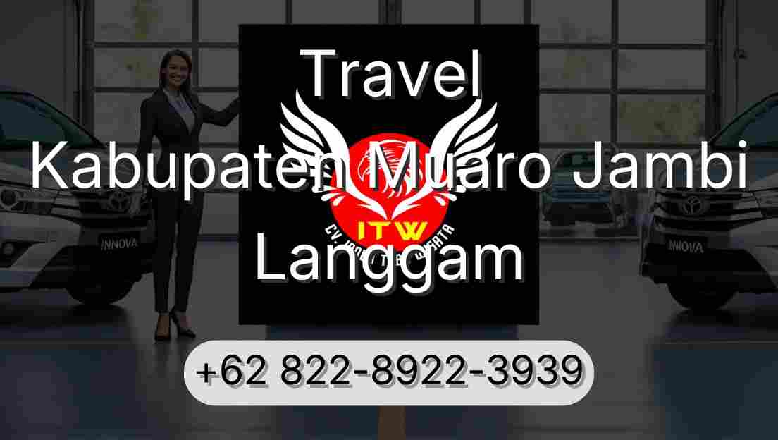 Travel Kabupaten Muaro Jambi Langgam