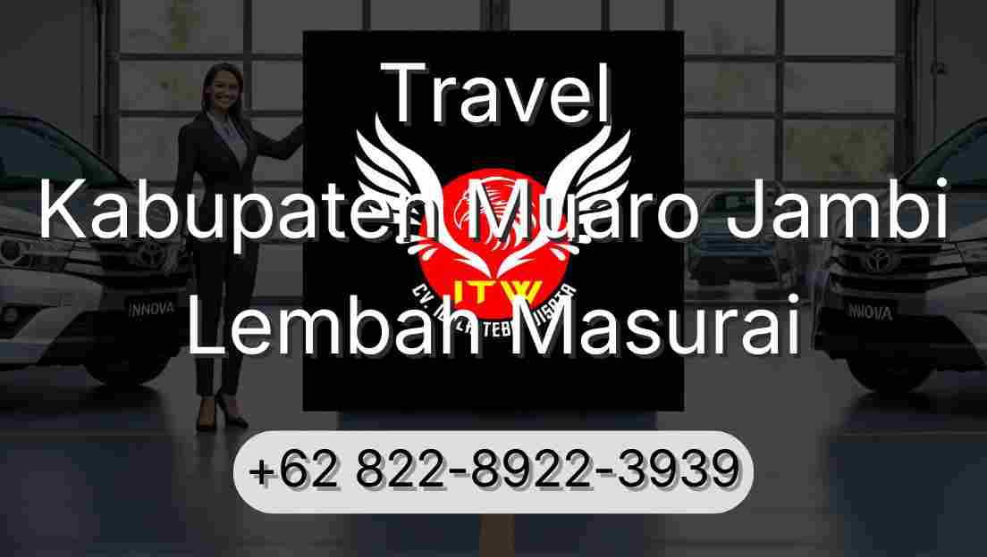 Travel Kabupaten Muaro Jambi Lembah Masurai