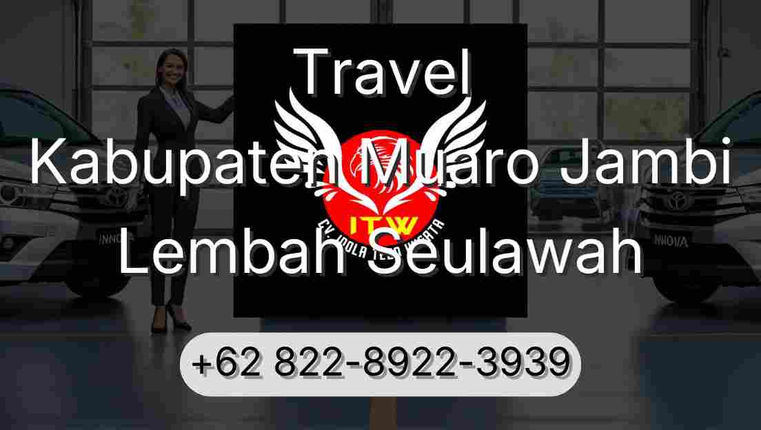Travel Kabupaten Muaro Jambi Lembah Seulawah