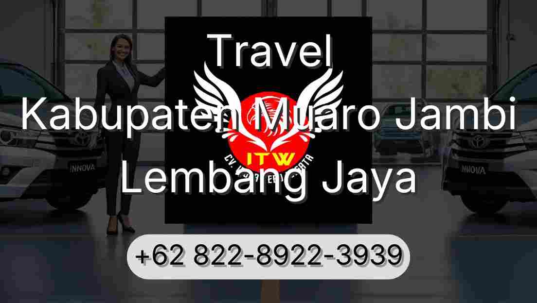 Travel Kabupaten Muaro Jambi Lembang Jaya