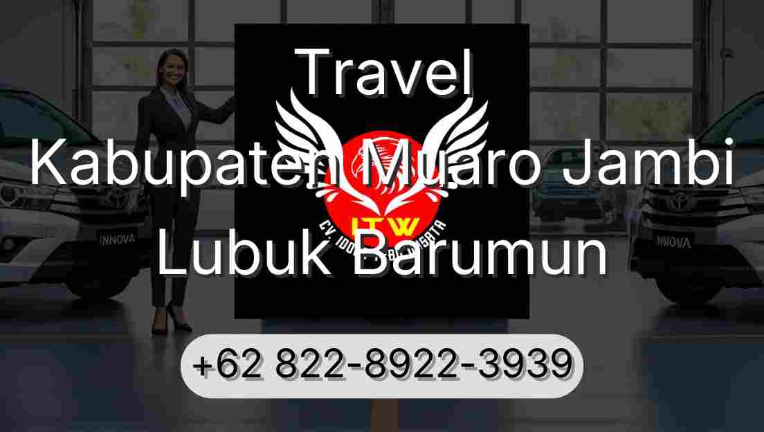 Travel Kabupaten Muaro Jambi Lubuk Barumun